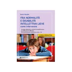 Copertina libro "Fra normalità e disabilità intellettiva lieve come intervenire". Mostra un bambino pensieroso, suggerendo che si può guarire dal ritardo mentale lieve con le giuste strategie.