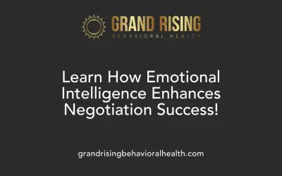 Impara come l'intelligenza emotiva migliora il successo nelle negoziazioni. Logo Grand Rising Behavioral Health.