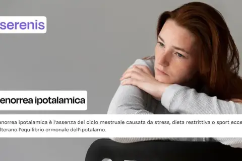 Donna pensierosa, con testo che spiega l'amenorrea ipotalamica, una condizione legata a stress o dieta.